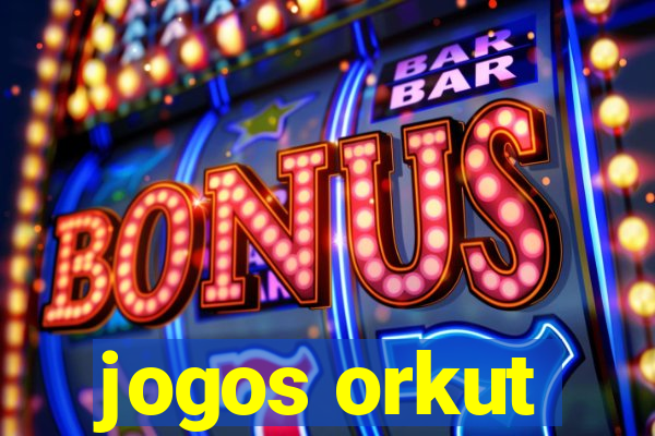 jogos orkut